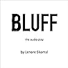 Bluff: The Audio Play