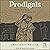 Prodigals: Finding Home When We’ve Lost the Way