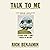Talk to Me: Lessons from a Family Forged by History