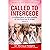 Called to Intercede: Volume 3
