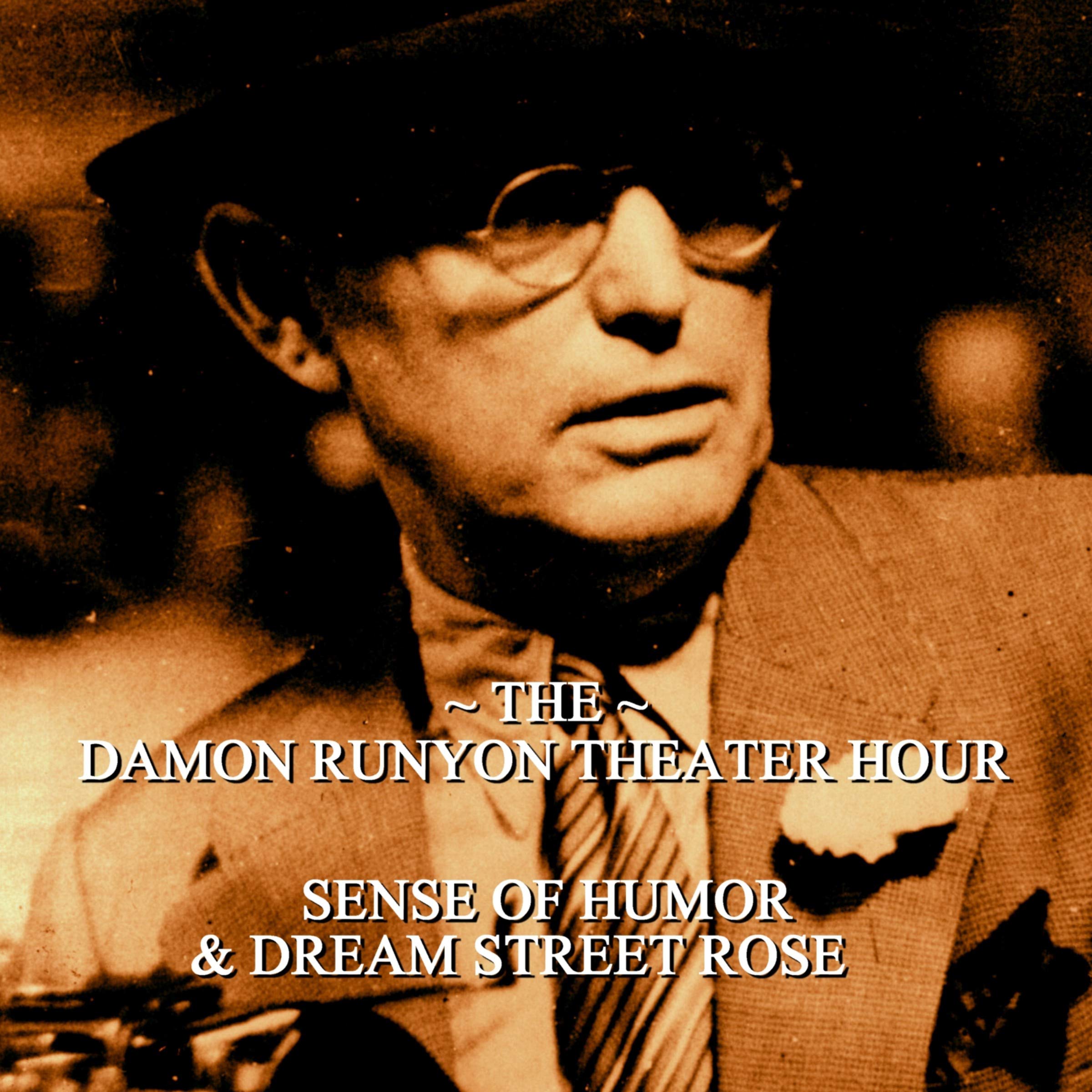 Sense of Humor & Dream Street Rose: Damon Runyon Theater - Episode 26 (Audible Audio)