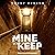 Mine to Keep