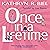 Once in a Lifetime
