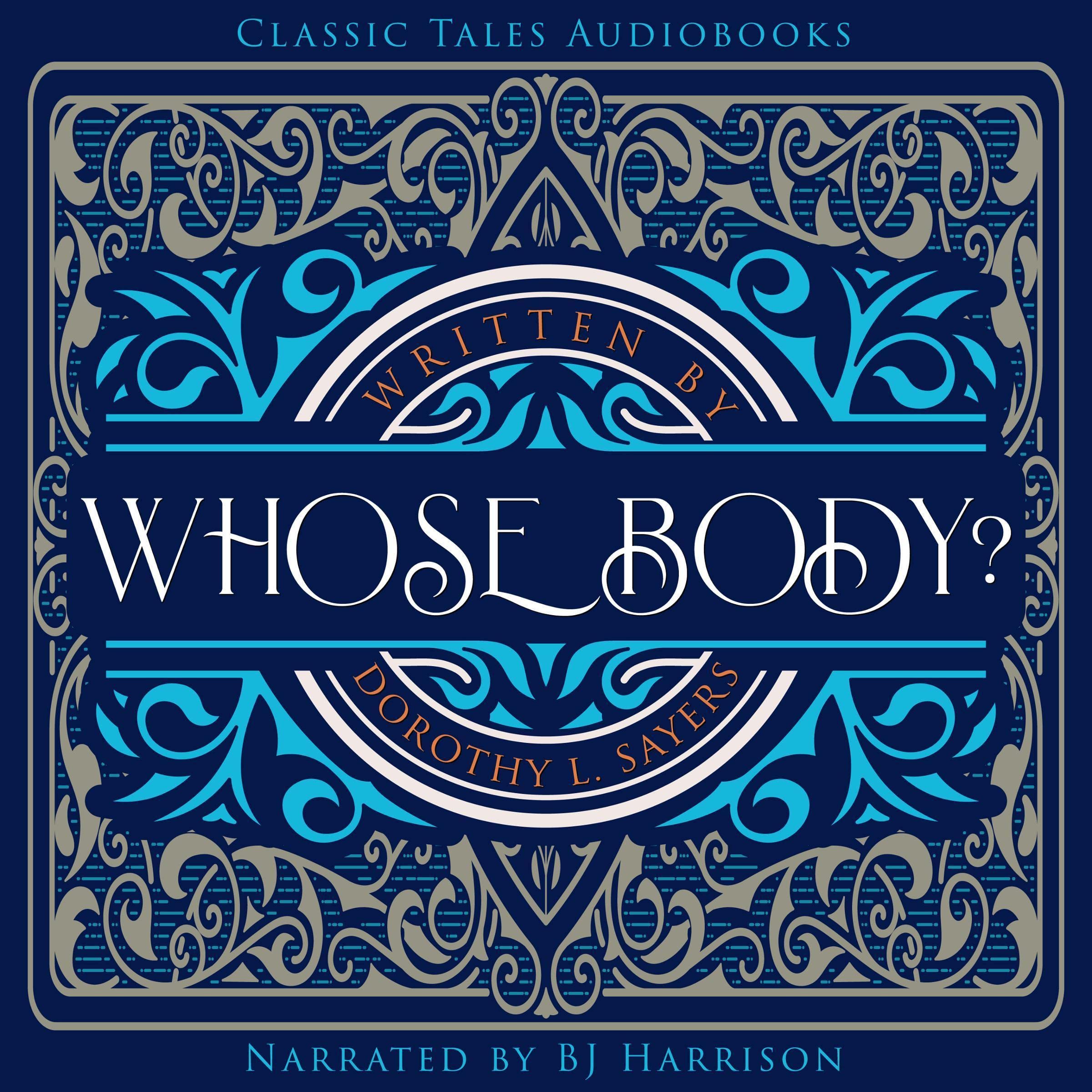 Whose Body: Lord Peter Whimsey Series, Book 1