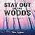 Stay Out of the Woods: Strange Encounters, Volume 3