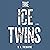 The Ice Twins: A Novel