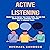 Active Listening: Useful Tips to Improve Your Social Skills, Sharpen Your Communication Techniques and Learn How to Influence People