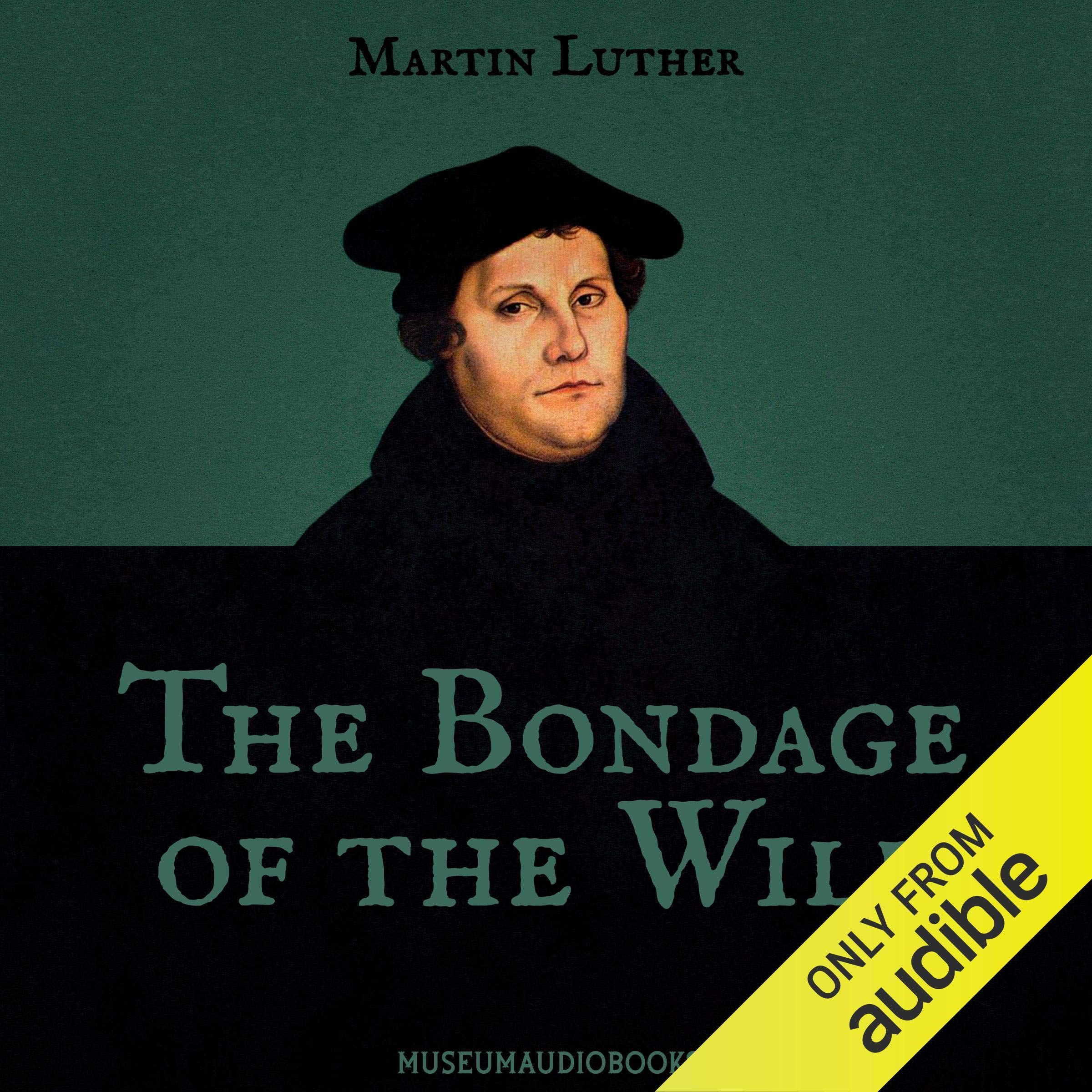 The Bondage of the Will