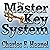 The Master Key System