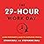 The 29-Hour Work Day: A High Performer’s Guide to Leveraging Your EA