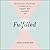 Fulfilled: How the Science of Spirituality Can Help You Live a Happier, More Meaningful Life
