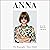 Anna: The Biography