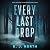 Every Last Drop: A Fast Paced Murder Thriller: Private Investigators Troy and Eva Winters Thriller Series, Book 3