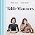 Table Manners: The Cookbook