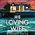 His Loving Wife