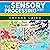 The Sensory Processing Diet: One Mom's Path of Creating Brain, Body and Nutritional Health for Children with SPD