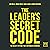 The Leader’s Secret Code: The Belief Systems That Distinguish Winners