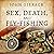 Sex, Death, and Fly-Fishing by John Gierach Sex, Death, and Fly-Fishing by John Gierach