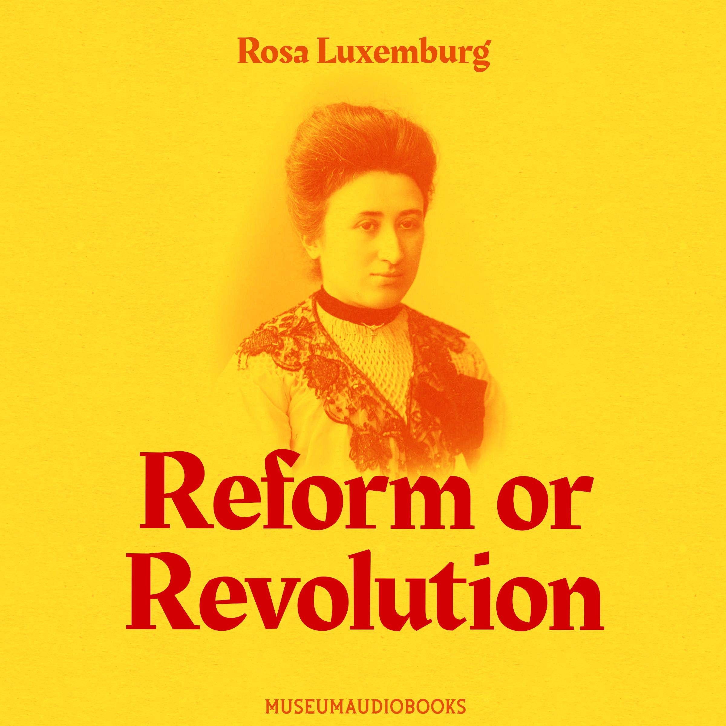 Reform or Revolution