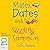 Mates, Dates and Sizzling Summers