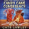 Candy Cane Conspiracy by Cate Lawley