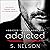 Addicted: Addicted Trilogy, Book 1