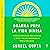 Everyday Dharma Dharma para la vida diaria (Spanish Edition): 8 hábitos esenciales para alcanzar el éxito y hallar satisfacción en todo lo que haces