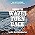 Where the Waves Turn Back: A Forty-Day Pilgrimage Along the California Coast