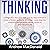 Thinking: Change Your Thoughts with Step by Step Method to Make Effective Decisions, Remember More, Improve Problems and Generate Better Results to Improve Your Life