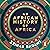 An African History of Africa: From the Dawn of Humanity to Independence