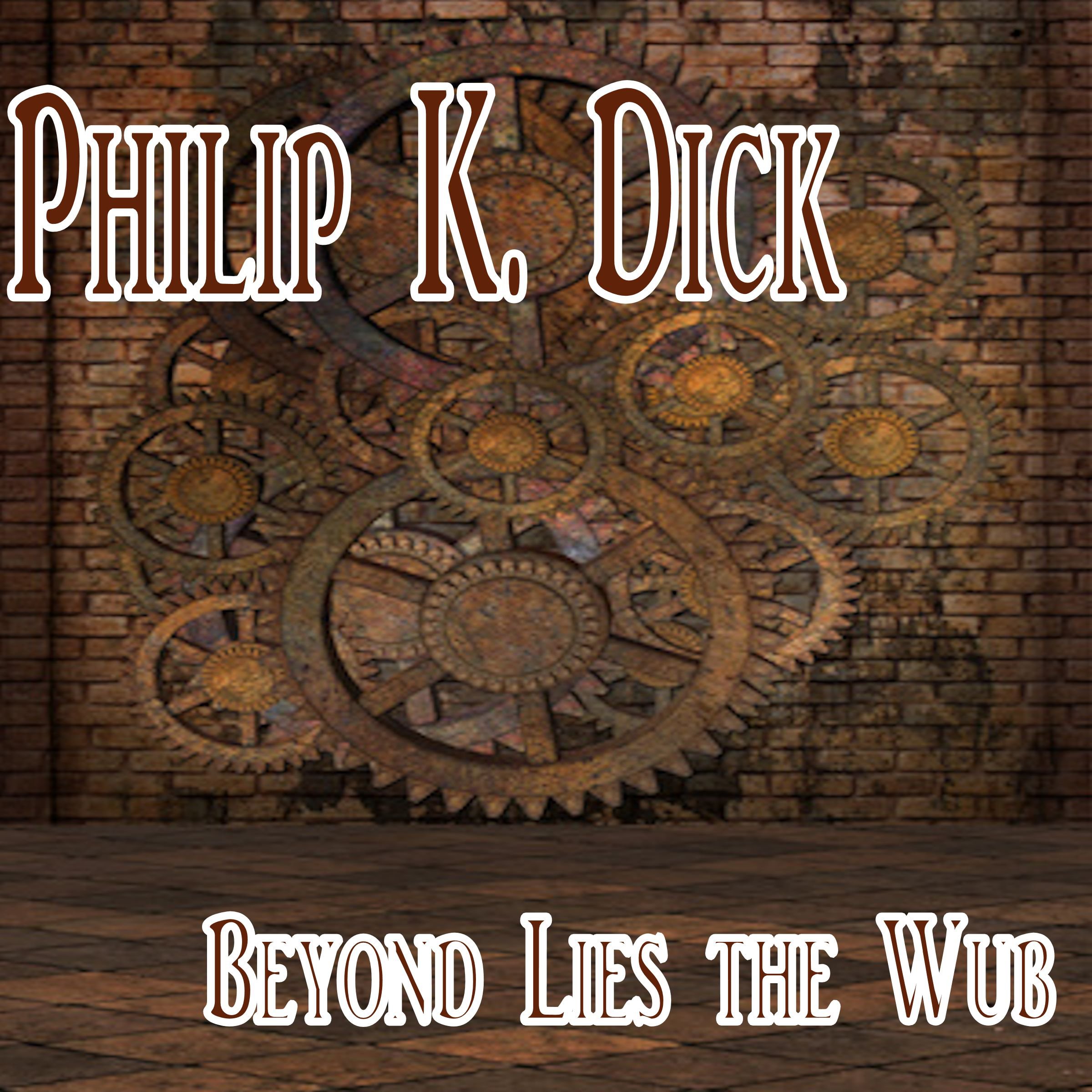 Beyond Lies the Wub