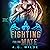 Fighting for His Mate: A Sci-Fi Alien Romance (Fated Mates of the Atari, Book 3)