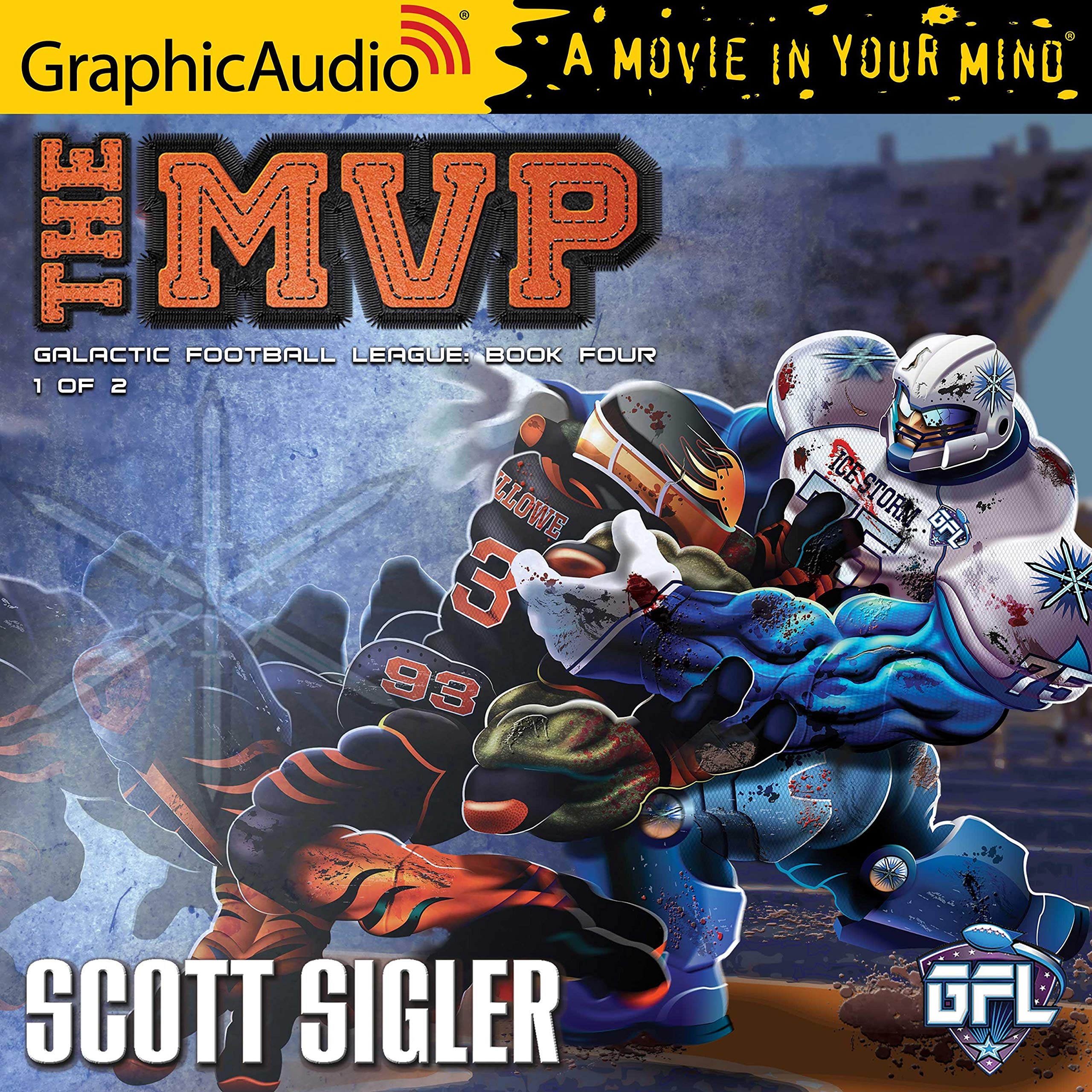 The MVP (1 of 2) [Dramatized Adaptation]: Galactic Football League, Book 4, Part 1