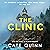The Clinic: The compulsive thriller from the critically acclaimed author of Black Widows
