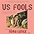 Us Fools
