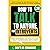 How to Talk to Anyone For Introverts: Easy Guide to Better Small Talk and Conversations to Make Friends - Boost Confidence and Conquer Social Anxiety, Awkwardness, and Shyness (Bonus 7-Day Challenge)