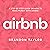 Airbnb: A Step by Step Guide on How to Make Money with Airbnb