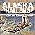 Alaska Challenge: A Journey Through Uncharted Wilderness Leading to a New Life in a New Land