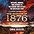 The Summer of 1876: Outlaws, Lawmen, and Legends in the Season That Defined the American West