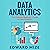 Data Analytics: The Ultimate Beginner's Guide to Data Analytics