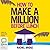 How to Make a Million Before Lunch