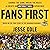 Fans First: Change the Game, Break the Rules & Create an Unforgettable Experience