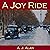 A Joy Ride by A. J. Alan