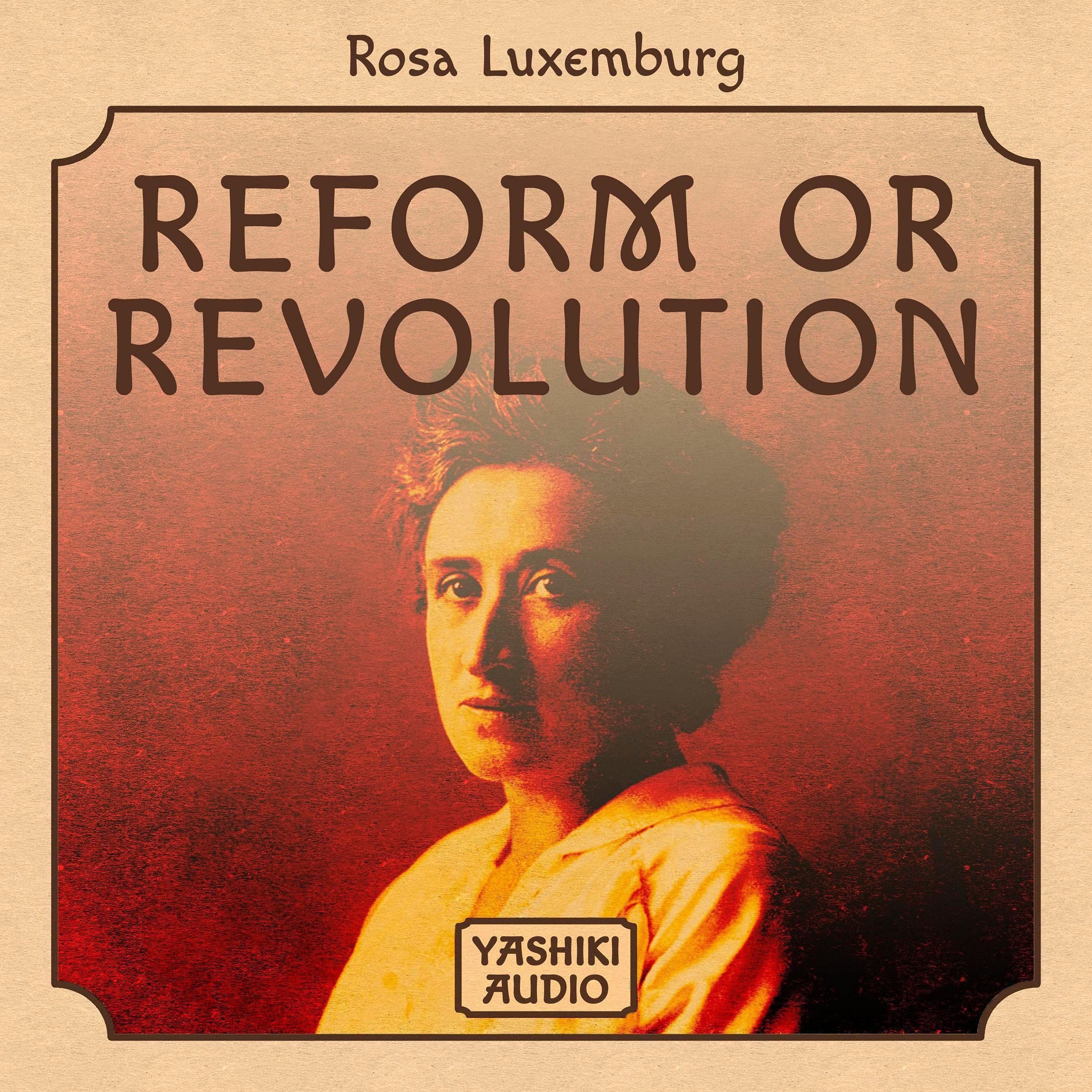 Reform or Revolution