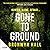 Gone to Ground