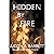HIDDEN BY FIRE