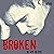 Broken: In My Blood, Book 2