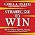 Strategize to WIN: The New Way to Start out, Step up, or Start Over in Your Career
