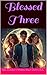 Blessed Three by Richard Pinheiro-Rivera