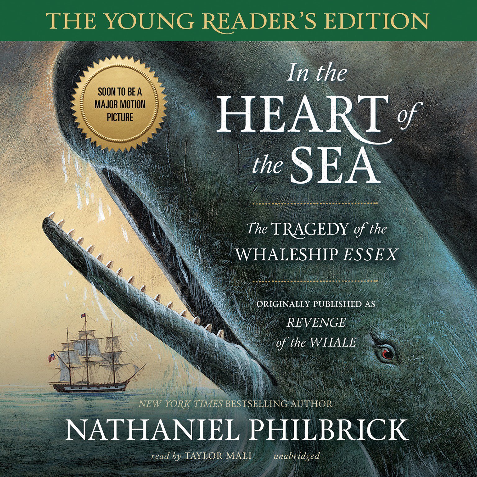 In the Heart of the Sea: Young Reader's Edition: The Tragedy of the Whaleship Essex